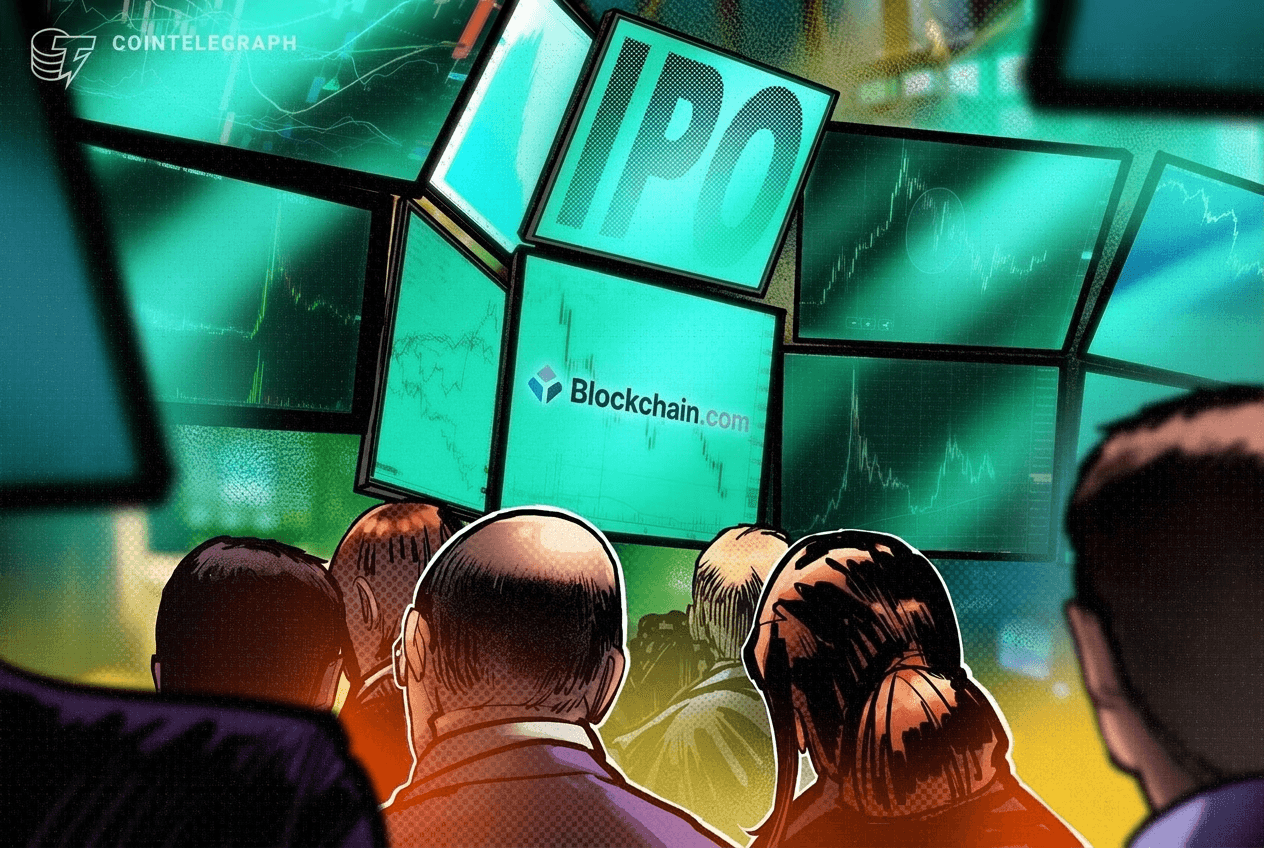 Blockchain.com eyes $500M IPO as crypto capital markets thaw: Report